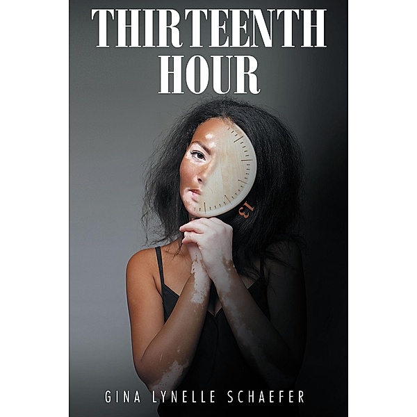 Thirteenth Hour, Gina Lynelle Schaefer