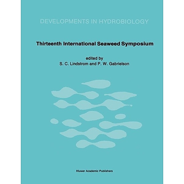 Thirteenth International Seaweed Symposium / Developments in Hydrobiology Bd.58