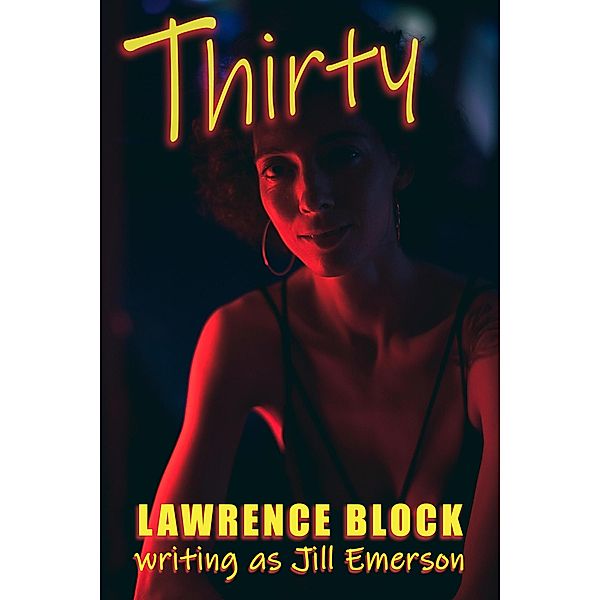 Thirty, Lawrence Block, Jill Emerson