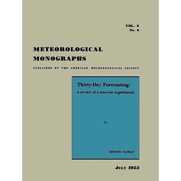 Thirty-Day Forecasting / Meteorological Monographs Bd.2