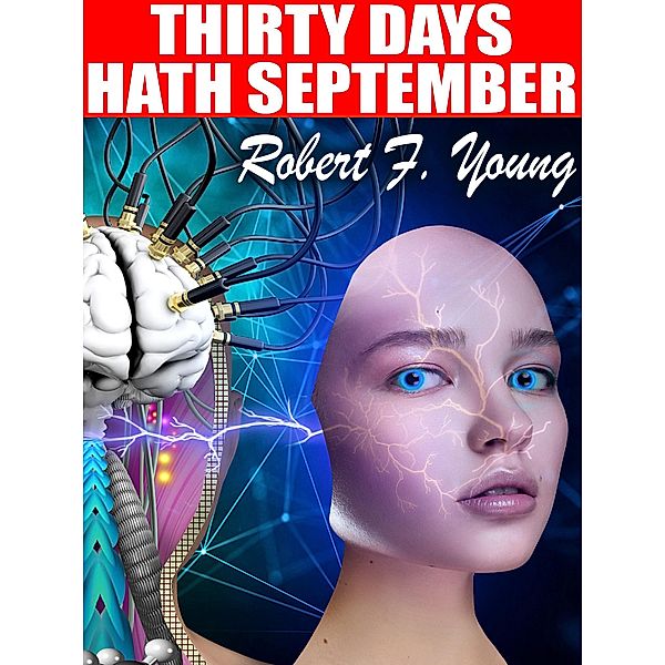 Thirty Days Hath September, Robert F. Young