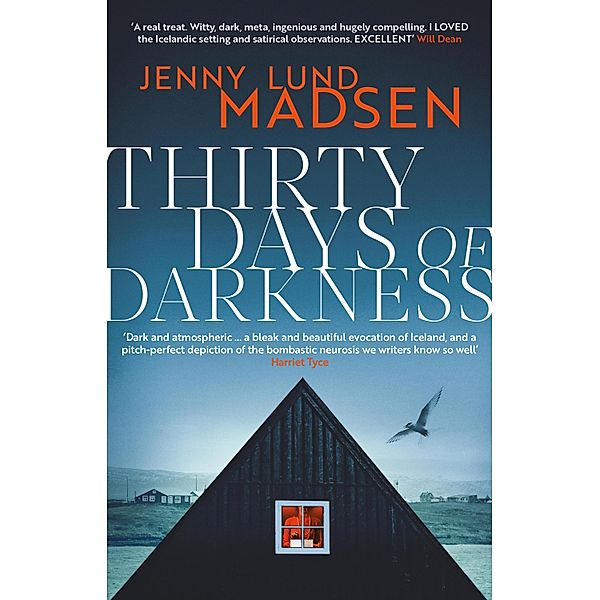 Thirty Days of Darkness: This year's most chilling, twisty, darkly funny DEBUT thriller..., Jenny Lund Madsen