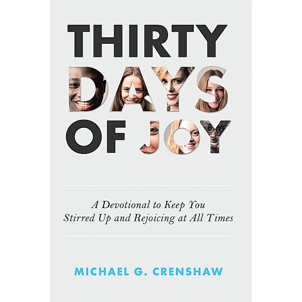 Thirty Days of Joy, Michael G. Crenshaw