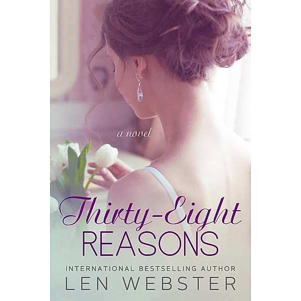 Thirty-Eight Reasons / Thirty-Eight, Len Webster