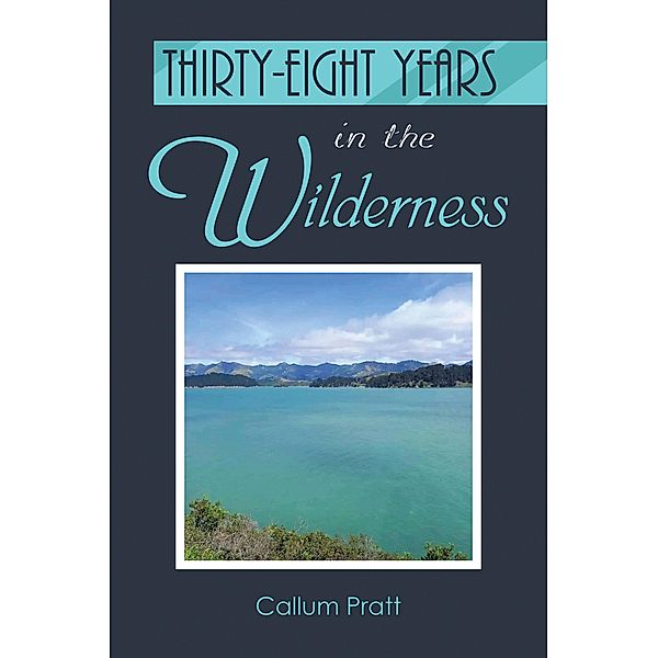 Thirty-eight Years in the Wilderness, Callum Pratt