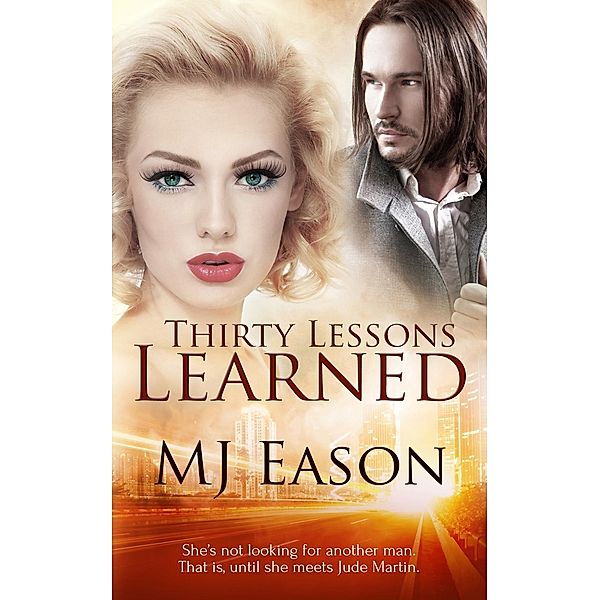 Thirty Lessons Learned / Totally Bound Publishing, Mj Eason