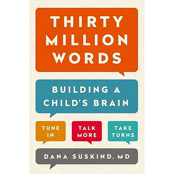 Thirty Million Words, Dana Suskind