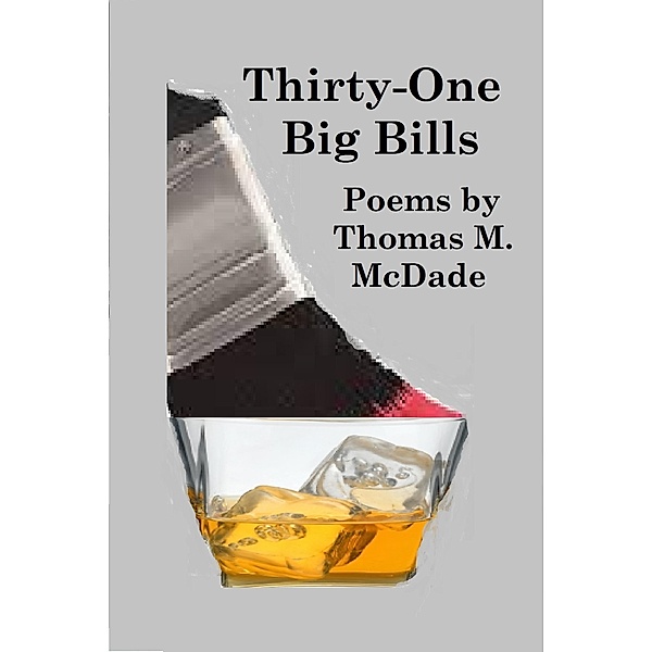 Thirty-One Big Bills, Thomas M. McDade