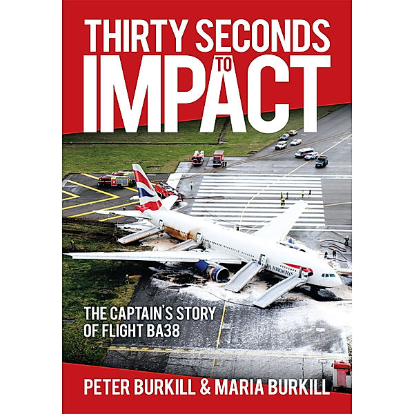 Thirty Seconds to Impact, Maria Burkill, Peter Burkill