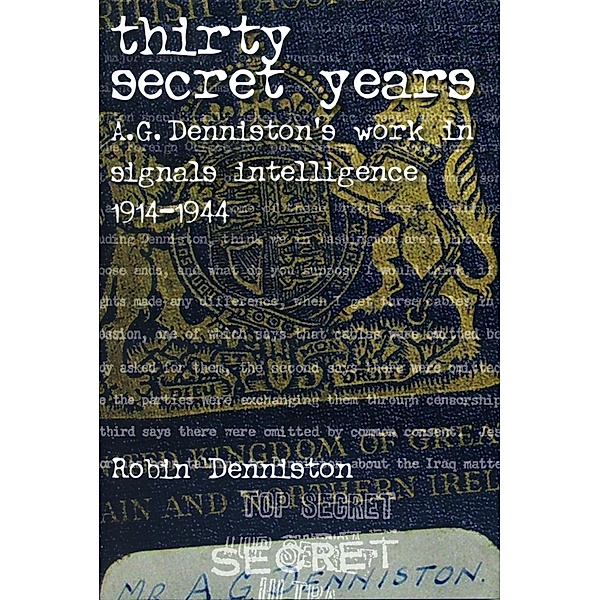 Thirty Secret Years, Robin Denniston