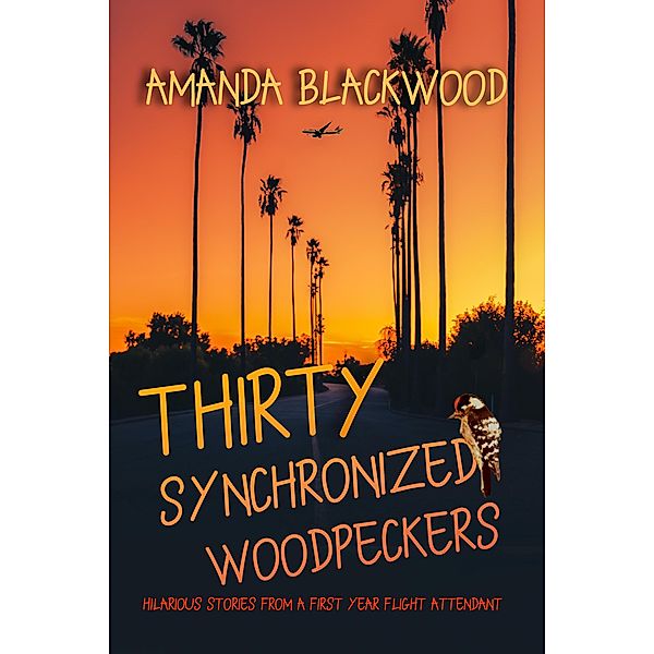 Thirty Synchronized Woodpeckers (Microbiographies, #5) / Microbiographies, Amanda Blackwood