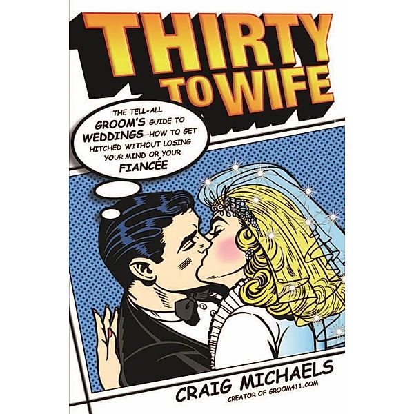 Thirty to Wife, Craig Michaels