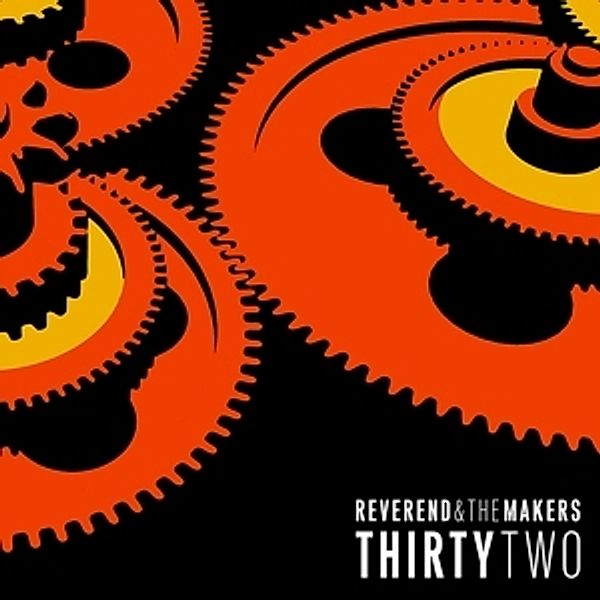 Thirty Two (Vinyl), Reverend And The Makers