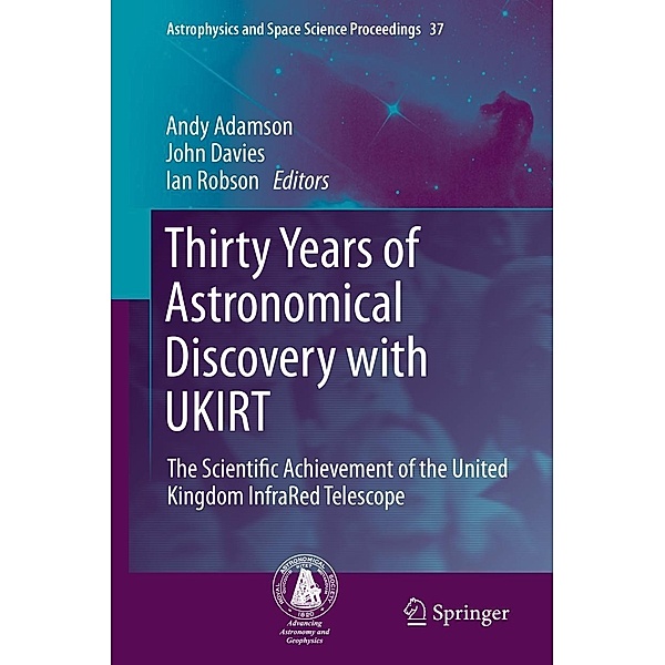 Thirty Years of Astronomical Discovery with UKIRT / Astrophysics and Space Science Proceedings Bd.37