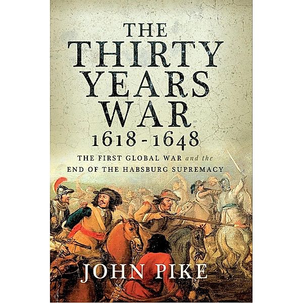 Thirty Years War, 1618 - 1648, Pike John Pike