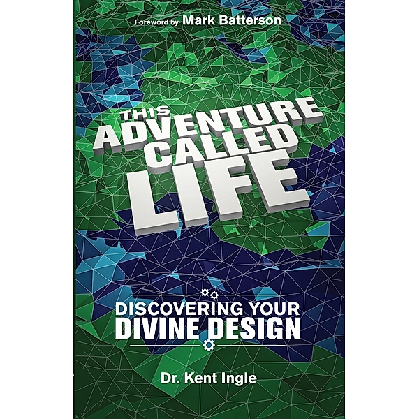 This Adventure Called Life, Kent Ingle