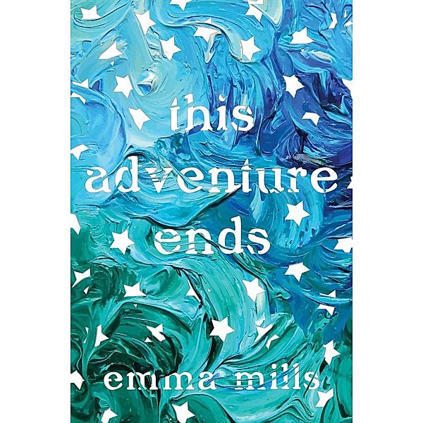 This Adventure Ends, Emma Mills