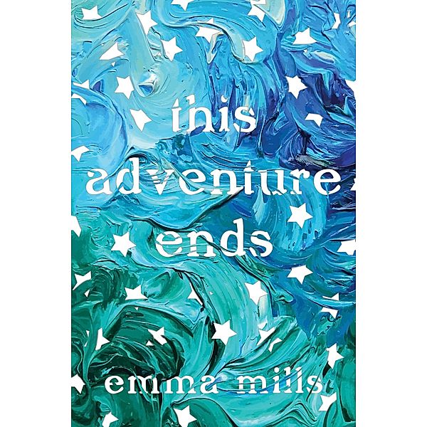 This Adventure Ends, Emma Mills