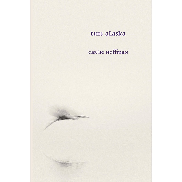 This Alaska / Stahlecker Selections, Hoffman Carlie Hoffman