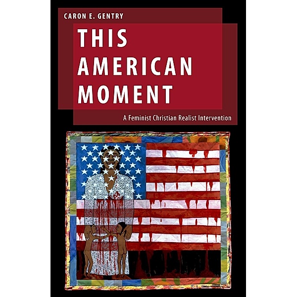 This American Moment, Caron E. Gentry