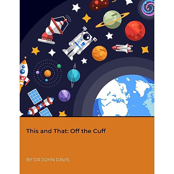 This and That: Off the Cuff, John Davis