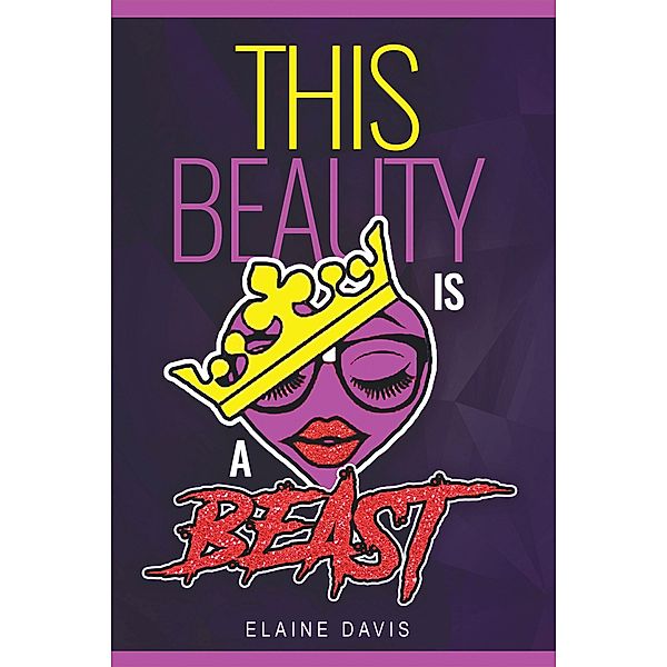 This Beauty Is a Beast, Elaine Davis