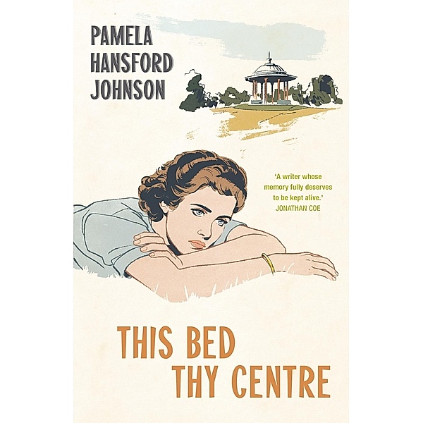 This Bed Thy Centre, Pamela Hansford Johnson