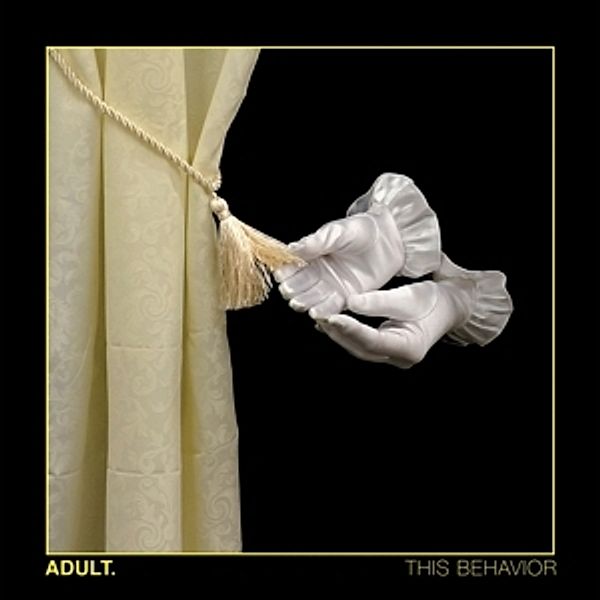 This Behavior (Ltd. Colored Vinyl), Adult.