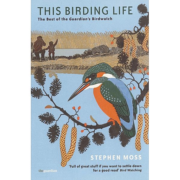 This Birding Life, Stephen Moss