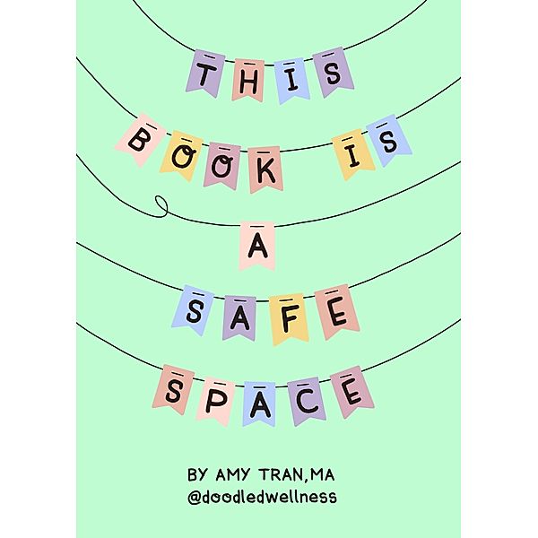 This Book Is a Safe Space, Amy Tran