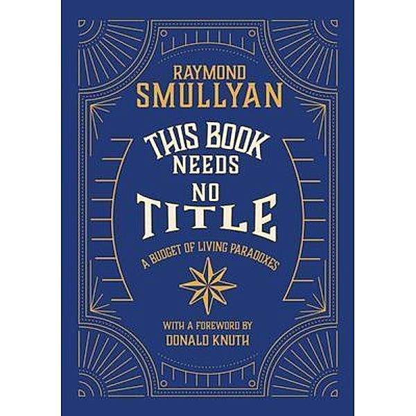 This Book Needs No Title, Raymond Smullyan