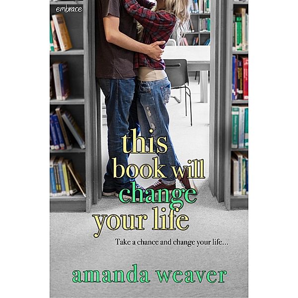 This Book Will Change Your Life, Amanda Weaver