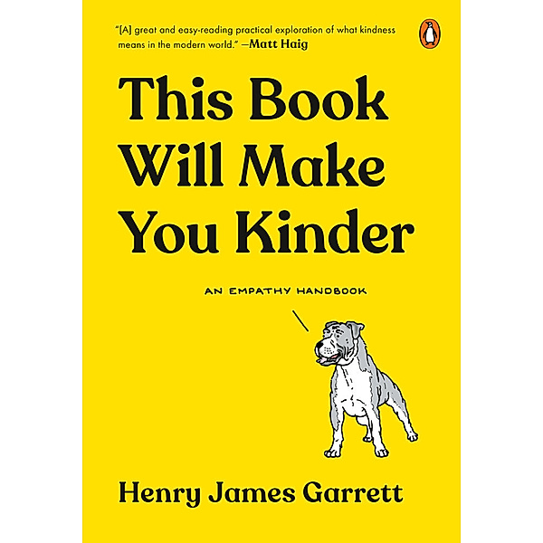 This Book Will Make You Kinder, Henry James Garrett