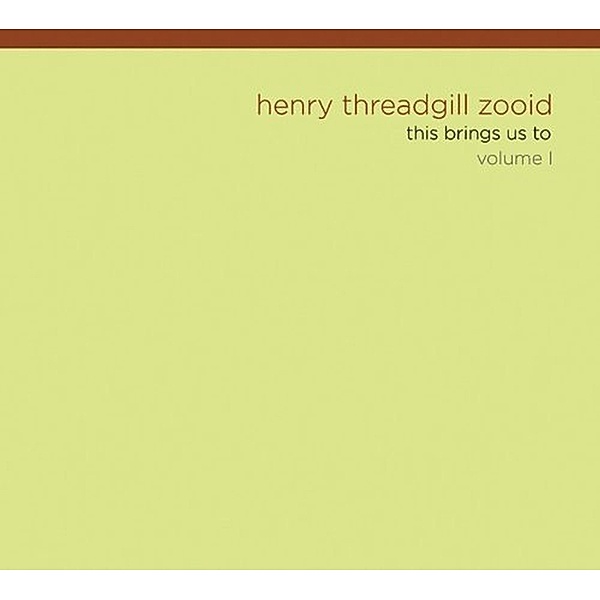 This Brings Us To Vol.1, Henry Threadgill's Zooid