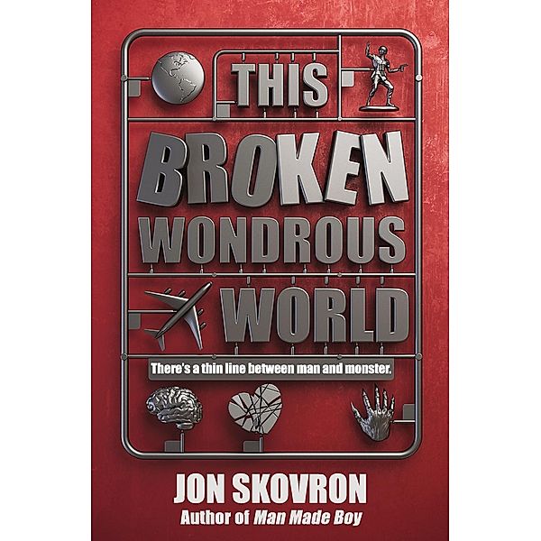 This Broken Wondrous World, Jon Skovron