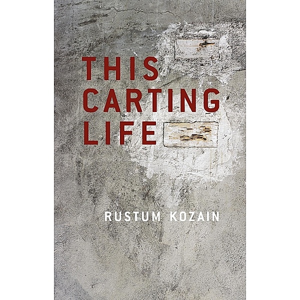This Carting Life, Rustum Kozain