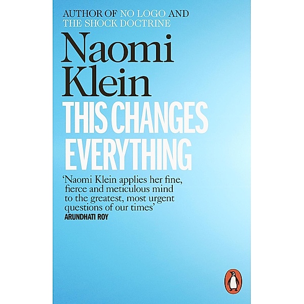 This Changes Everything, Naomi Klein