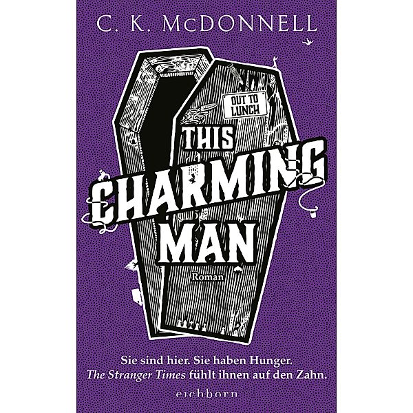 This Charming Man / The Stranger Times Bd.2, C. K. McDonnell