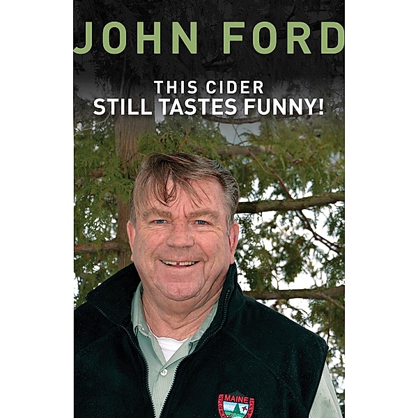 This Cider Still Tastes Funny!, Sr. John Ford