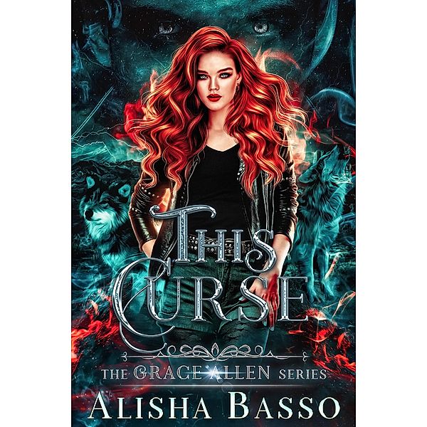 This Curse (The Grace Allen Series, #2) / The Grace Allen Series, Alisha Basso