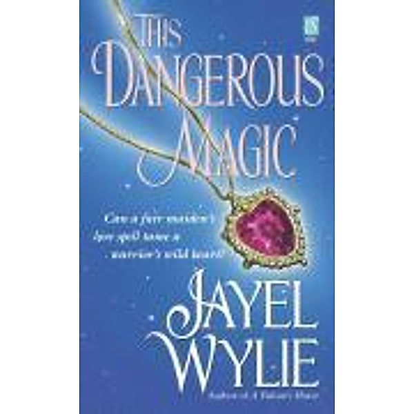 This Dangerous Magic, Jayel Wylie