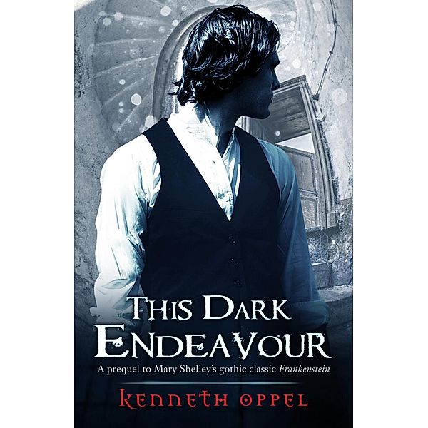 This Dark Endeavour / RHCP Digital, Kenneth Oppel