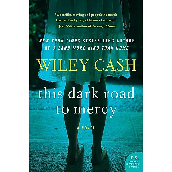 This Dark Road to Mercy, Wiley Cash