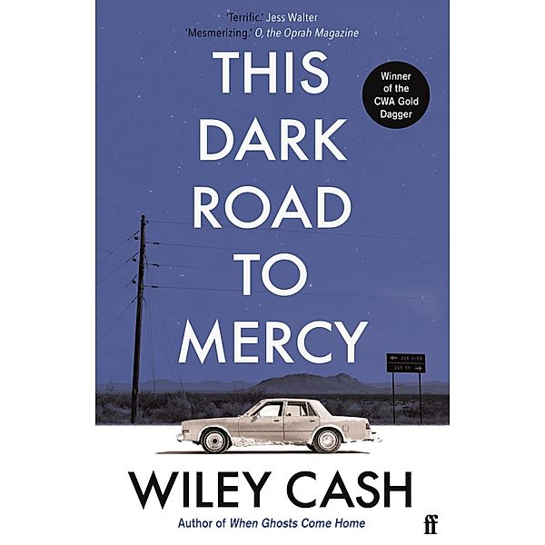 This Dark Road To Mercy, Wiley Cash