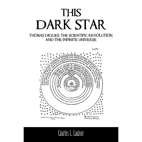This Dark Star, Charles L. Ladner