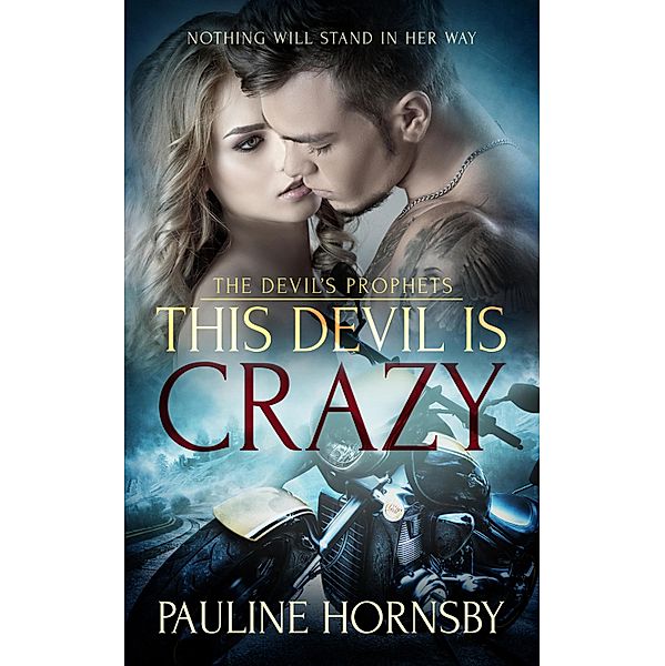 This Devil is Crazy / The Devil's Prophets Bd.1, Pauline Hornsby