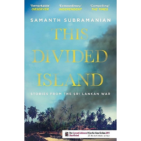This Divided Island, Samanth Subramanian