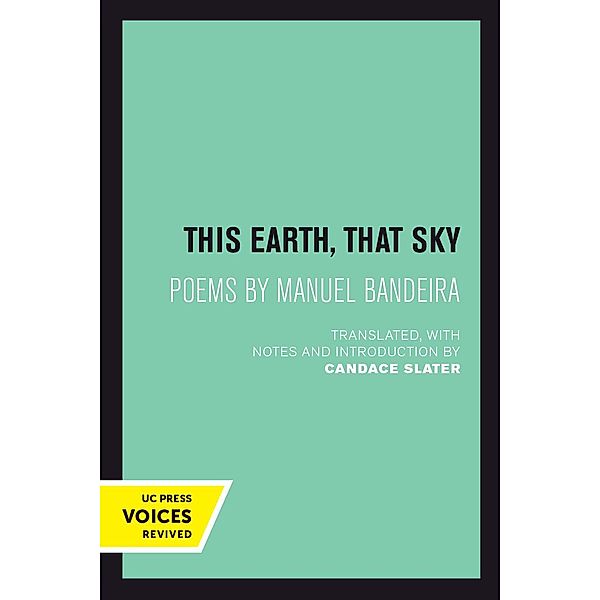 This Earth, That Sky / Latin American Literature and Culture Bd.1, Manuel Bandeira