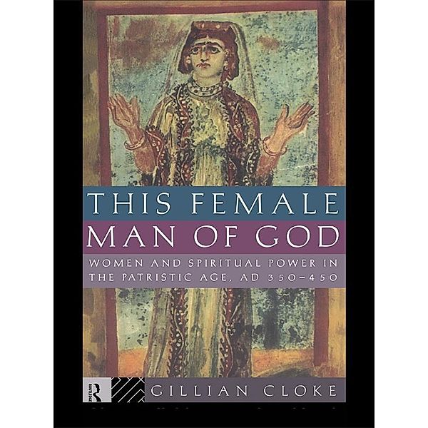 This Female Man of God, Gillian Cloke
