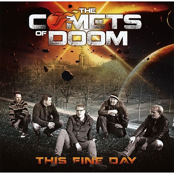 This Fine Day, The Comets Of Doom